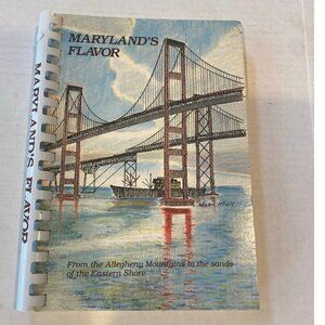 Vintage 1Antique 1981 “Maryland's Flavor” Spiral Bound Cookbook